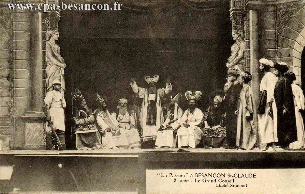 La Passion à BESANÇON-St CLAUDE - 2e acte - Le Grand Conseil